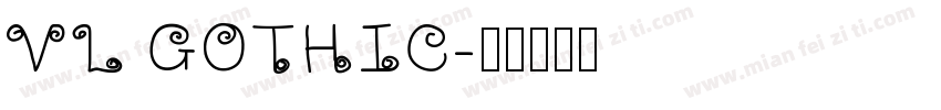 VL GOTHIC字体转换